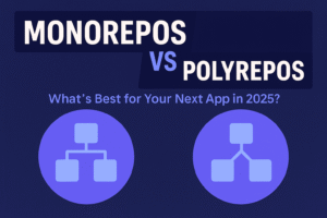 "Monorepos vs Polyrepos comparison graphic with icons and 2025 app development question"